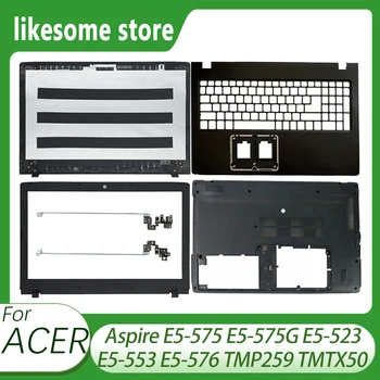 Novo Para Acer Aspire E5-575 E5-575G E5-523 E5-553 E5-576 TMP259 TMTX50 Tampa Traseira do LCD/painel Frontal/Dobradiças/apoio para as Mãos/Inferior da Tampa