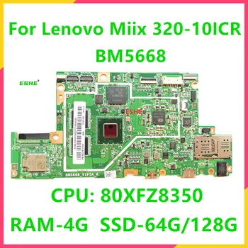 BM5668 Para Lenovo ideapad Miix 320-10ICR Laptop Tablet placa-Mãe CPU 80XFZ8350 RAM 4G SSD de 64 G/128G 5B20N38126 5B20N38176