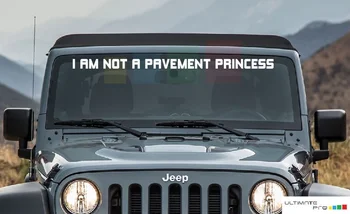 Para pára-brisa de Vinil Decalque Banner Kit eu NÃO SOU UM PAVIMENTO de PRINCESA para Jeep Wrangler