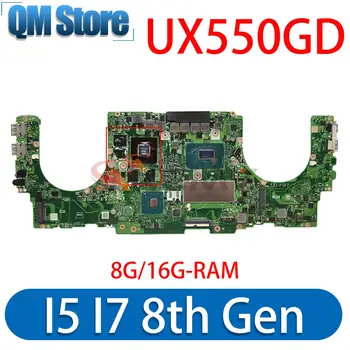 Placa-mãe Para ASUS Zenbook Pro 15 UX550GD UX550GEX UX550GE UX550G UX550GDX Laptop placa-Mãe I5 I7 GTX1050 GTX1050Ti 8G/16G de memória RAM