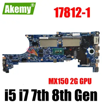 17812-1 placa-Mãe.Para Lenovo ThinkPad T580 P52S Laptop placa-Mãe.Com i5 i7 7º 8º Geração de CPU.MX150 2G GPU.DDR4 Teste de 100% Trabalho